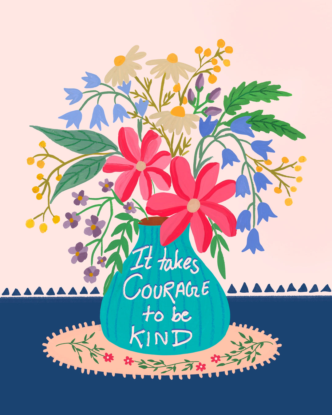 It takes courage to be kind- digital download